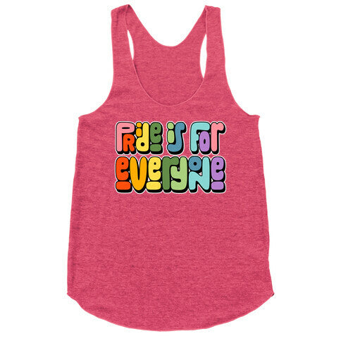 Pride Is For Everyone Racerback Tank